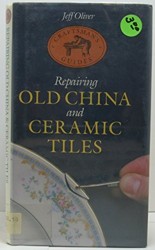 Repairing Old China and Ceramic Tiles
