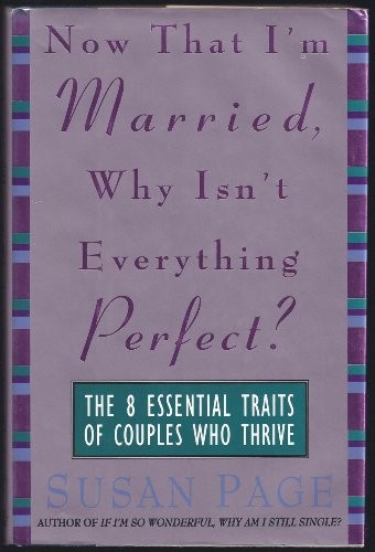 Now That I'm Married, Why Isn't Everything Perfect?