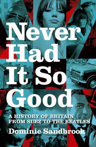 Never Had it So Good 1956-63