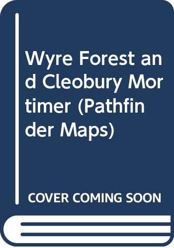 Wyre Forest and Cleobury Mortimer