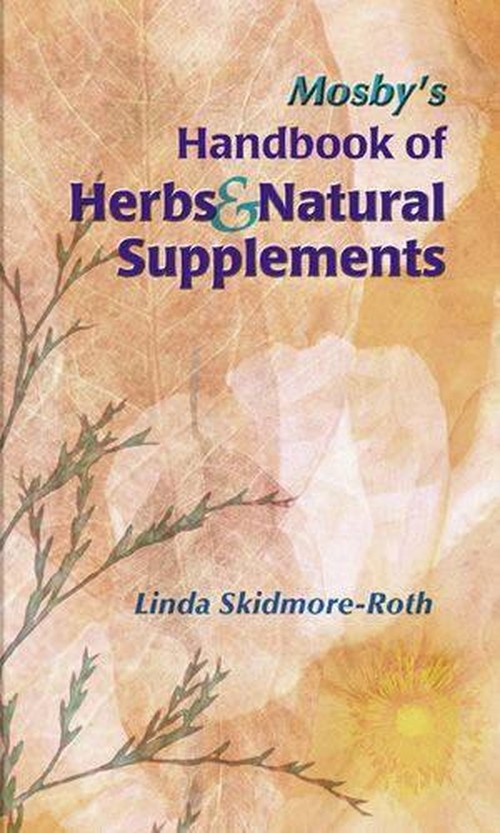 Mosby's Handbook of Herbs and Natural Supplements