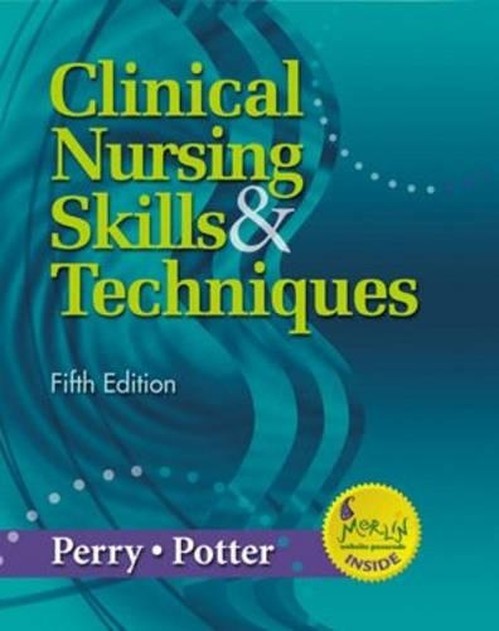 Clinical Nursing Skills and Techniques