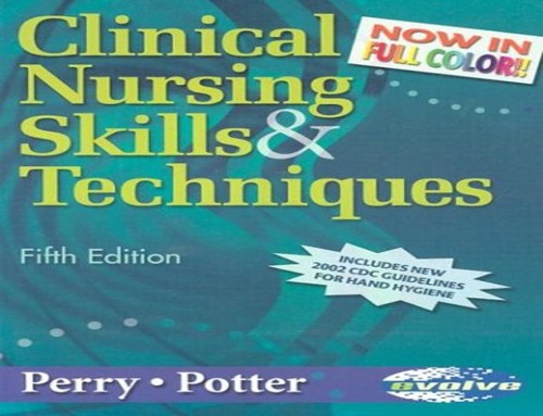 Clinical Nursing Skills and Techniques
