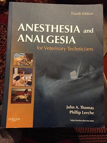 Anesthesia and Analgesia for Veterinary Technicians