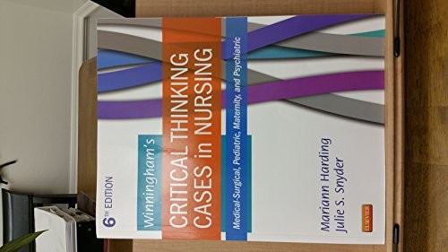 Winningham's Critical Thinking Cases in Nursing