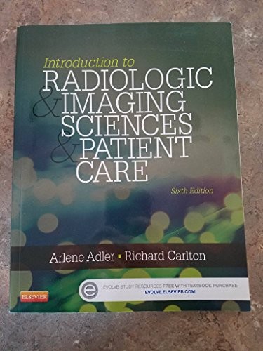 Introduction to Radiologic and Imaging Sciences and Patient Care