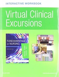 Virtual Clinical Excursions Online and Print Workbook for       Fundamentals of Nursing 9e