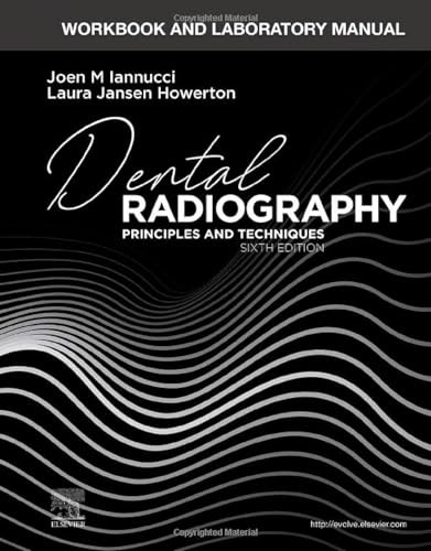 Workbook and Laboratory Manual for Dental Radiography