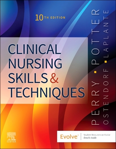 Clinical Nursing Skills and Techniques