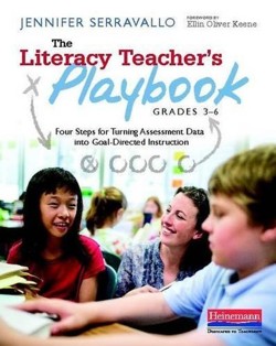 The Literacy Teacher's Playbook, Grades 3-6