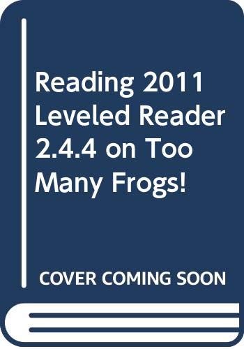 Reading 2011 Leveled Reader 2.4.4 on Too Many Frogs!