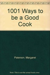 1001 Ways to be a Good Cook