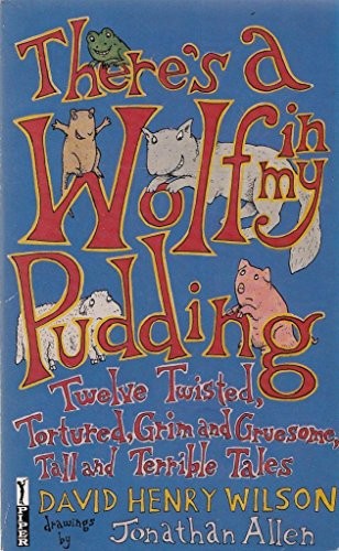 There's a Wolf in My Pudding