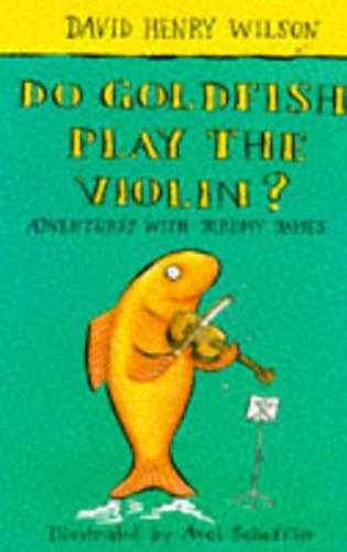 Do Goldfish Play the Violin?