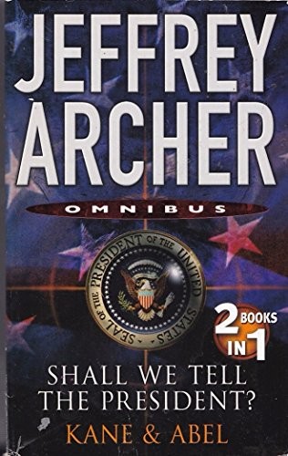 Shall We Tell the President: AND Kane and Abel