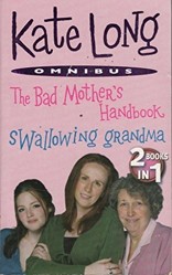 The Bad Mother's Handbook/Swallowing Grandma