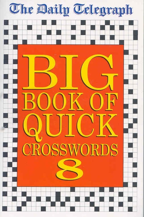 Daily Telegraph Big Book of Quick Crosswords 8