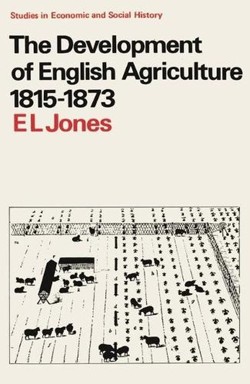 The Development of English Agriculture, 1815-73