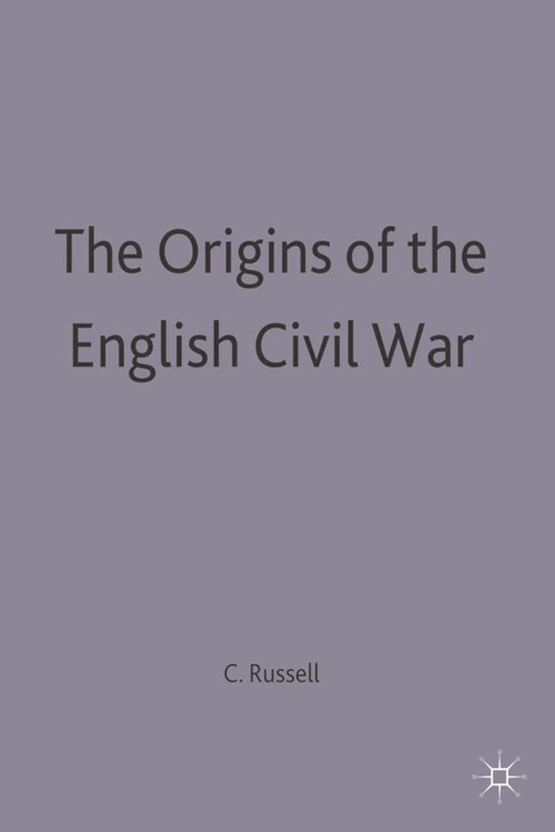 The Origins of the English Civil War