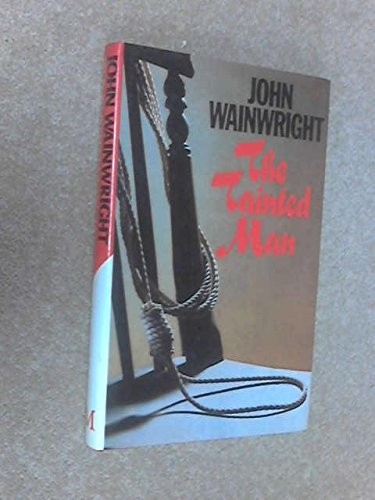 The tainted man
