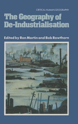 The Geography of Deindustrialization