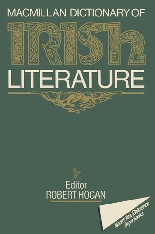 Macmillan Dictionary of Irish Literature