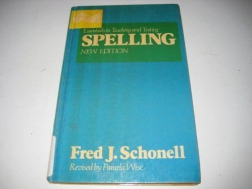Essentials in Teaching and Testing Spelling