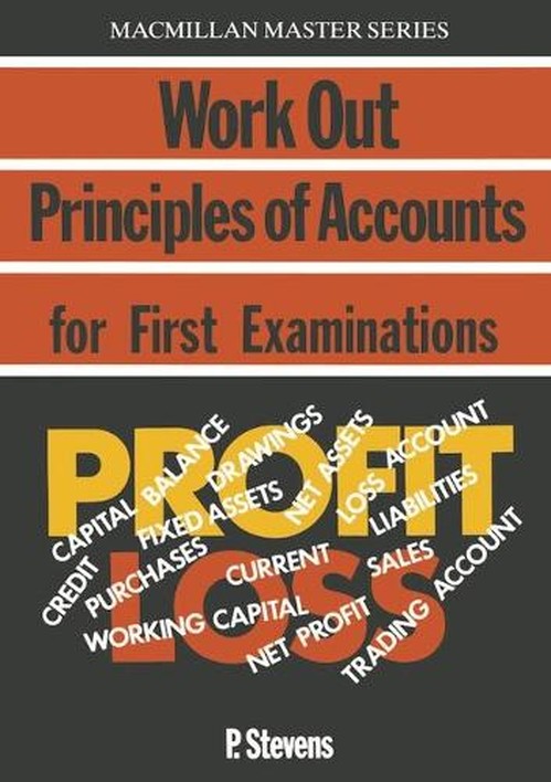 Work Out Principles of Accounts 'O' Level and GCSE