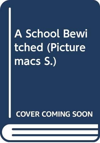 A School Bewitched