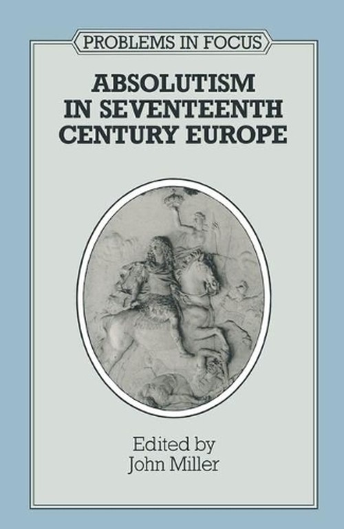 Absolutism in Seventeenth-century Europe