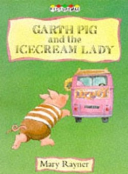 Garth Pig and the Ice Cream Lady