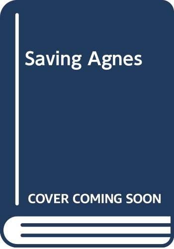 Saving Agnes