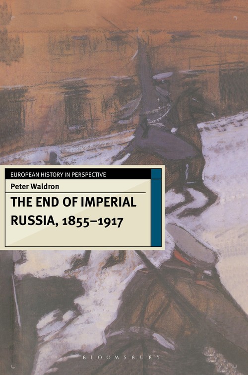 The End of Imperial Russia, 18551917