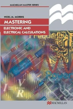 Mastering Electronic and Electrical Calculations