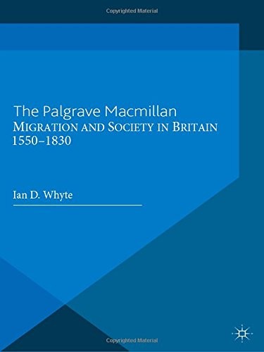 Migration and Society in Britain, 1550-1830
