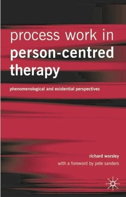 Process Work in Person-Centred Therapy
