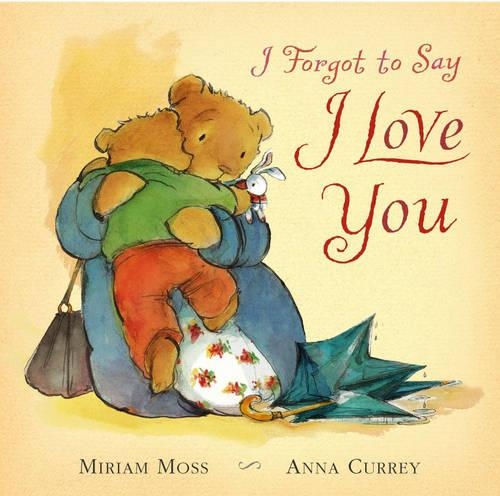 I Forgot to Say I Love You