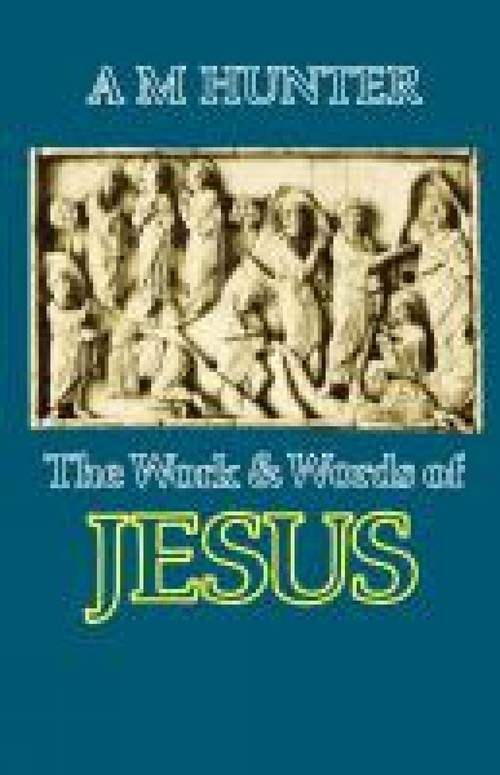 The Work and Words of Jesus