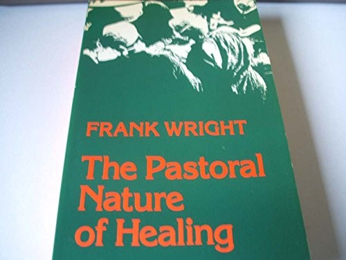 Pastoral Nature of Healing