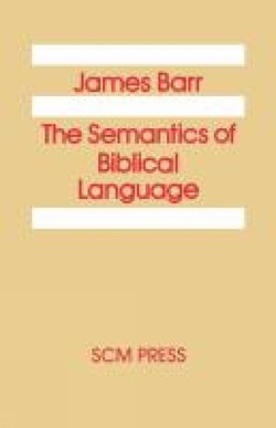 The Semantics of Biblical Language