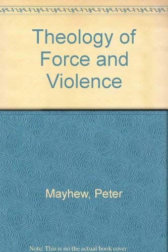 Theology of Force and Violence
