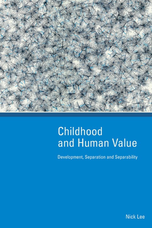 Childhood and Human Value: Development, Separation and Separability