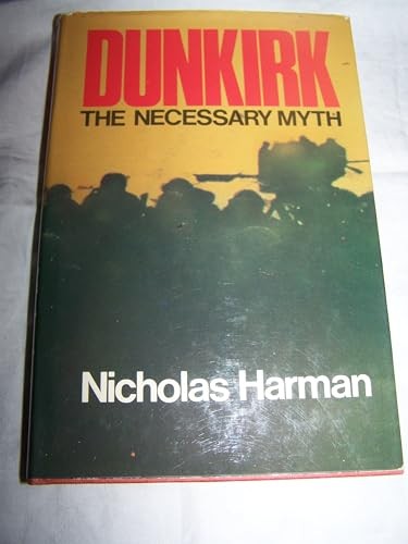 Dunkirk, the Necessary Myth
