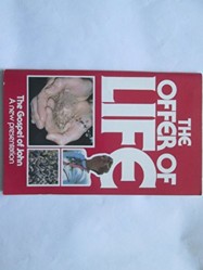 The Offer of Life