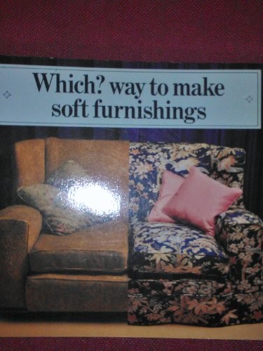 "Which?" Way to Make Soft Furnishings