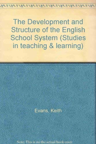 The Development and Structure of the English School System