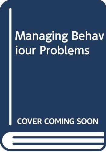 Managing Behaviour Problems
