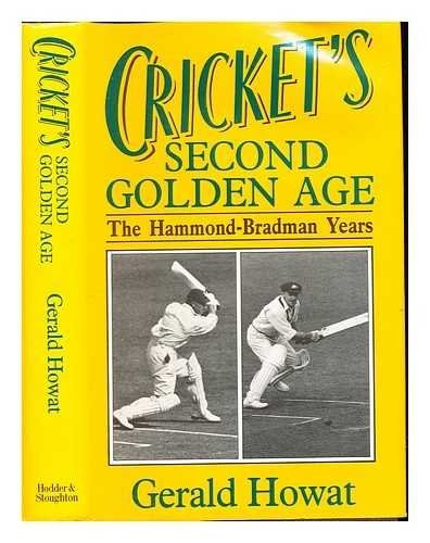 Cricket's Second Golden Age