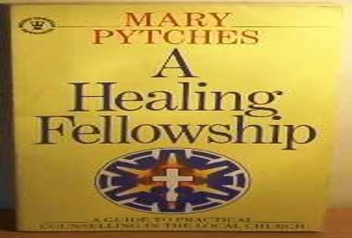 A Healing Fellowship
