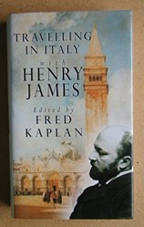 Travelling in Italy with Henry James